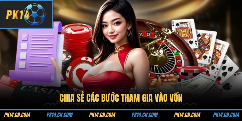 Chia sẻ các bước tham gia vào vốn