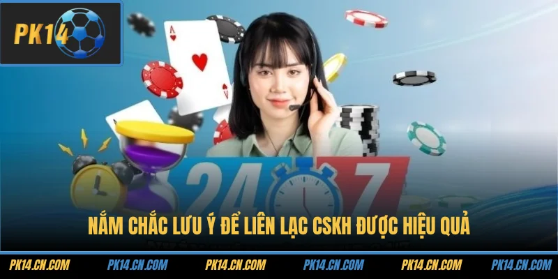 Liên hệ 2 Nắm chắc lưu ý để liên lạc CSKH được hiệu quả