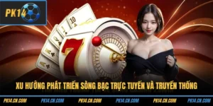 Xu Hướng Phát Triển Sòng Bạc Trực Tuyến Và Truyền Thống